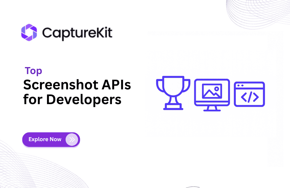 4 Best Screenshot APIs To Scale Up Your Website Capturing Process in 2026
